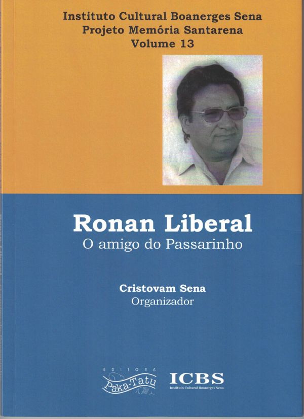 Ronan Liberal - O amigo do Passarinho
